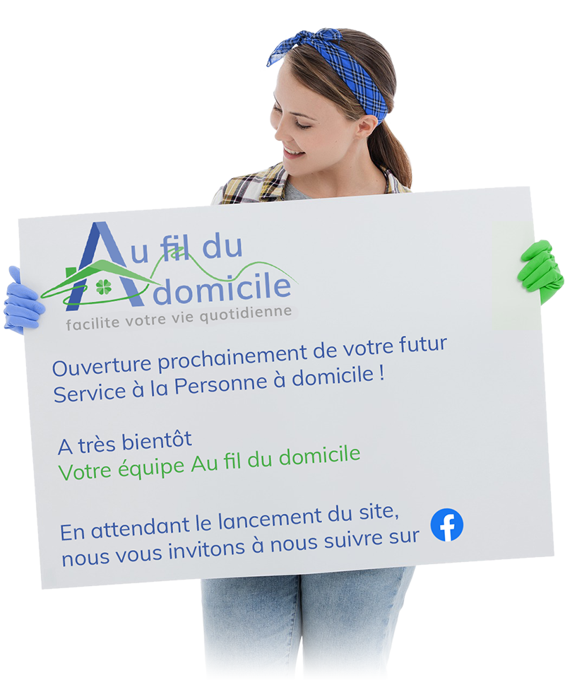 Ouverture prochainement du site internet de votre Service à la Personne à domicile ! A très bientôt, votre équipe Au fil du domicile :)